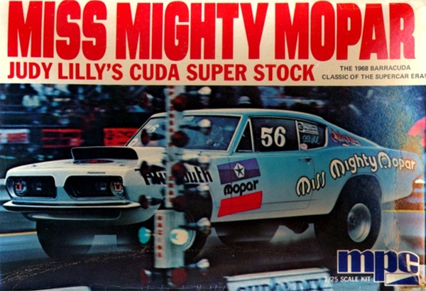 1968 Plymouth Barracuda Super Stock Judy Lilly's "Miss Mighty Mopar" (1/25)